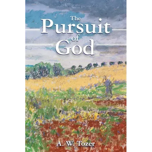 The Pursuit of God - Paperback