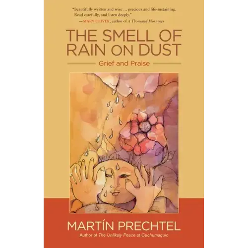 The Smell of Rain on Dust: Grief and Praise - Paperback