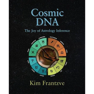Cosmic DNA: The Joy of Astrology Inference - Paperback