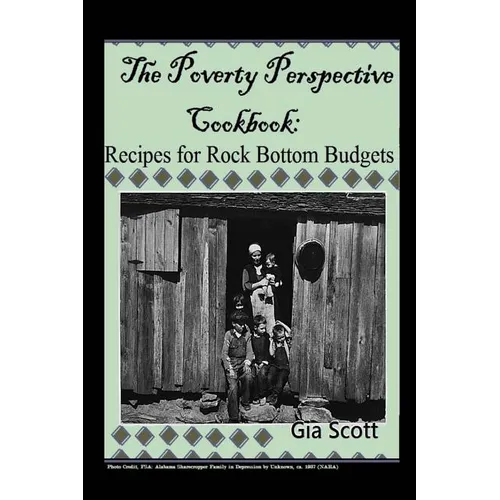 The Poverty Perspective Cookbook: Recipes for Rock Bottom Budgets - Paperback