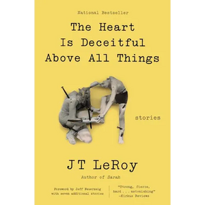 The Heart Is Deceitful Above All Things: Stories - Paperback