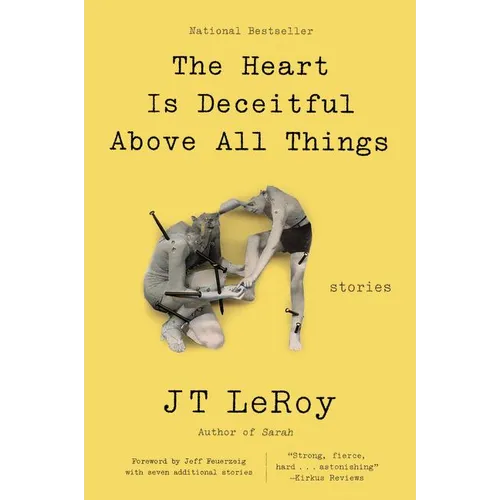 The Heart Is Deceitful Above All Things: Stories - Paperback