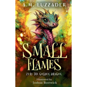 Small Flames Zuri the Golden Dragon - Paperback
