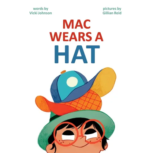 Mac Wears a Hat - Hardcover