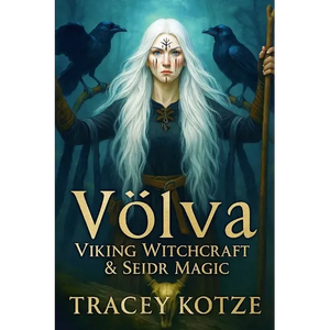 Völva: Viking Witchcraft & Seiðr Magic - Paperback