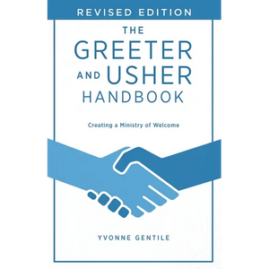 The Greeter and Usher Handbook - Revised Edition: Creating a Ministry of Welcome - Paperback