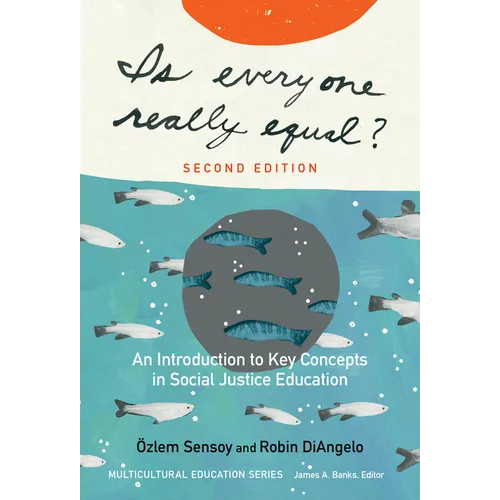 Is Everyone Really Equal?: An Introduction to Key Concepts in Social Justice Education - Paperback