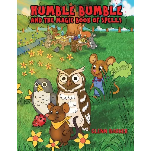 Humble Bumble and The Magic Book of Spells - Paperback