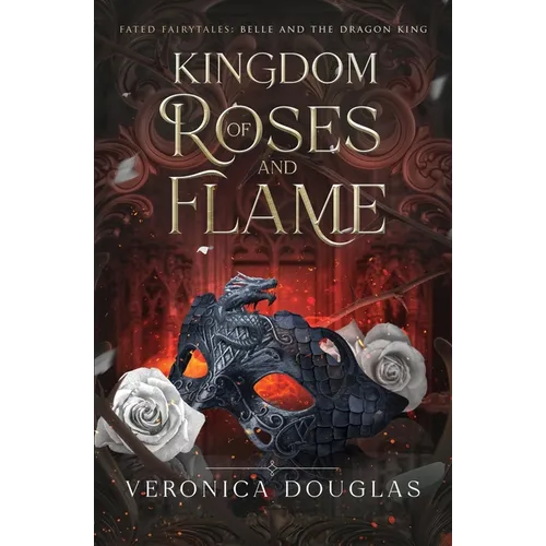 Kingdom of Roses and Flame - Paperback