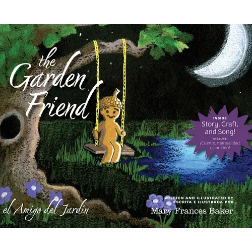 The Garden Friend / el Amigo del Jardin - Hardcover