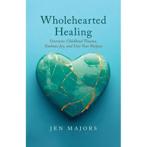 Wholehearted Healing - Paperback