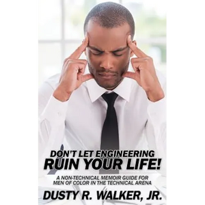 Dont Let Engineering Ruin Your Life - Paperback