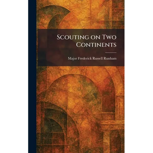 Scouting on Two Continents - Hardcover