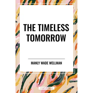 Timeless Tomorrow - Paperback