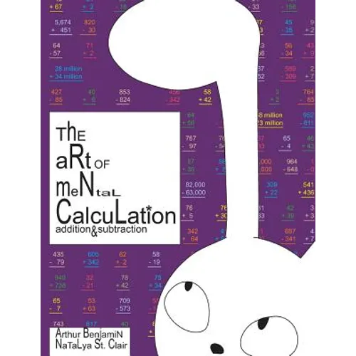The Art of Mental Calculation: addition & subtraction - Paperback