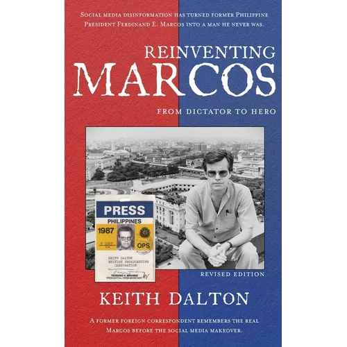 Reinventing Marcos: From Dictator to Hero - Paperback