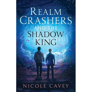Realm Crashers and the Shadow King - Paperback