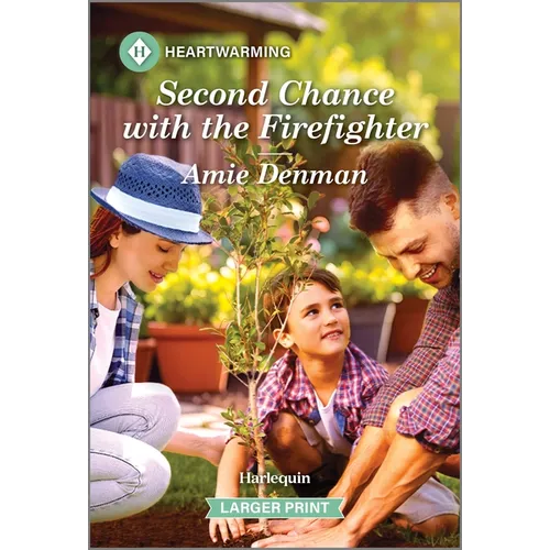 Second Chance with the Firefighter - Mass Market Paperbound