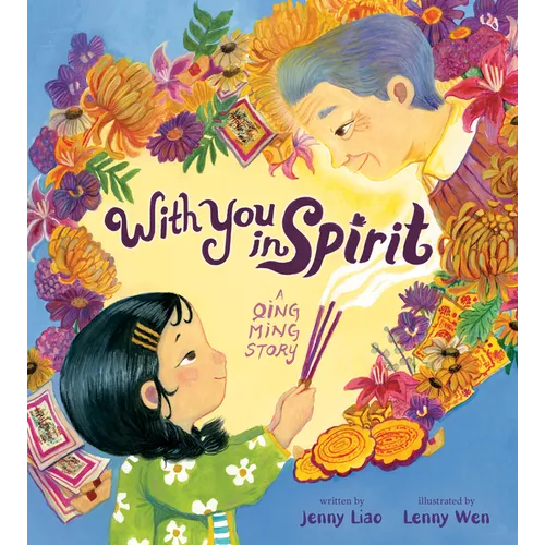 With You in Spirit: A Qing Ming Story - Hardcover