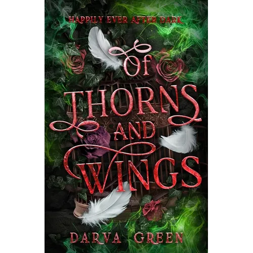 Of Thorns and Wings: The Dragon and The Devouring Tree Part 2 - Paperback