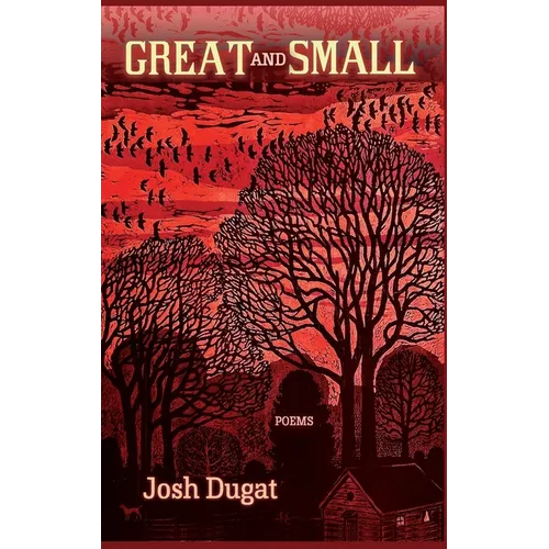 Great and Small: Poems - Hardcover