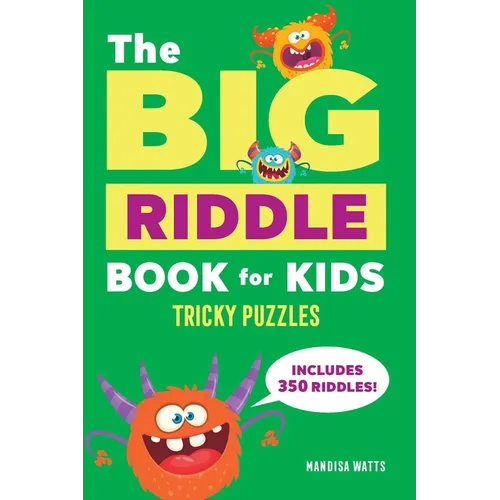 The Big Riddle Book for Kids: Tricky Puzzles - Paperback