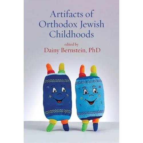 Artifacts of Orthodox Jewish Childhoods: Personal and Critical Essays - Paperback