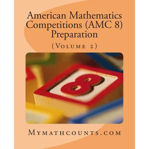 American Mathematics Competitions (AMC 8) Preparation (Volume 2) - Paperback