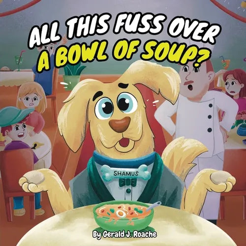 All This Fuss Over A Bowl Of Soup? - Paperback