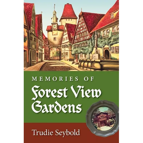Memories of Forest View Gardens - Paperback