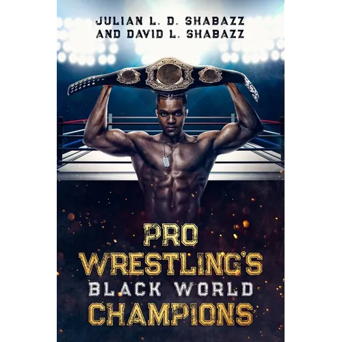 Pro Wrestling's Black World Champions - Paperback