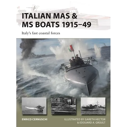 Italian Mas & MS Boats 1915-49: Italy's Fast Coastal Forces - Paperback