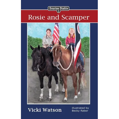 Sonrise Stable: Rosie and Scamper - Paperback