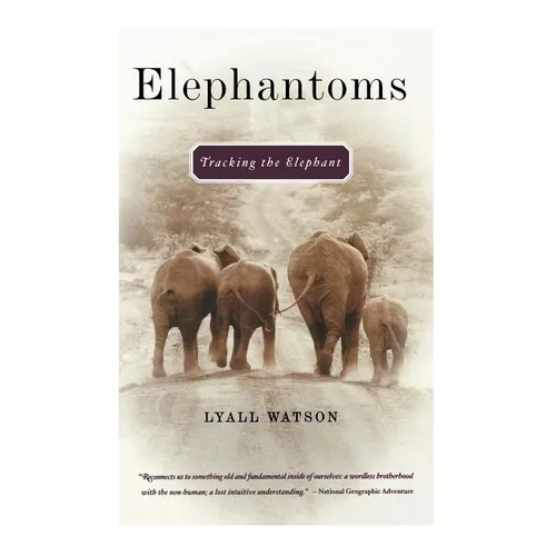Elephantoms: Tracking the Elephant - Paperback