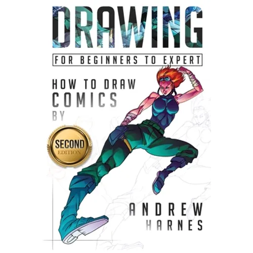Drawing: How to Draw Comics, For Beginners to Expert - Paperback