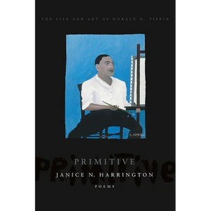 Primitive: The Art and Life of Horace H. Pippin - Paperback