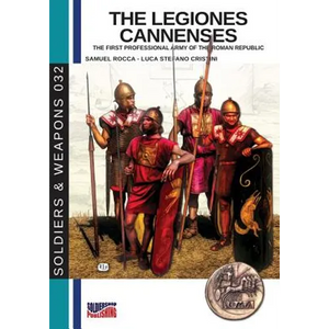 The legiones Cannenses: The first professional army of the Roman republic - Paperback