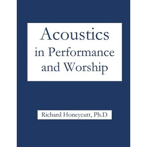 Acoustics in Performance and Worship - Paperback