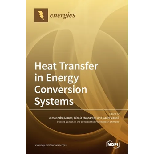 Heat Transfer in Energy Conversion Systems - Hardcover