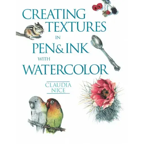 Creating Textures in Pen & Ink with Watercolor - Paperback