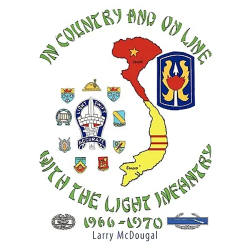 In Country and On Line with the Light Infantry 1966-1970 - Paperback