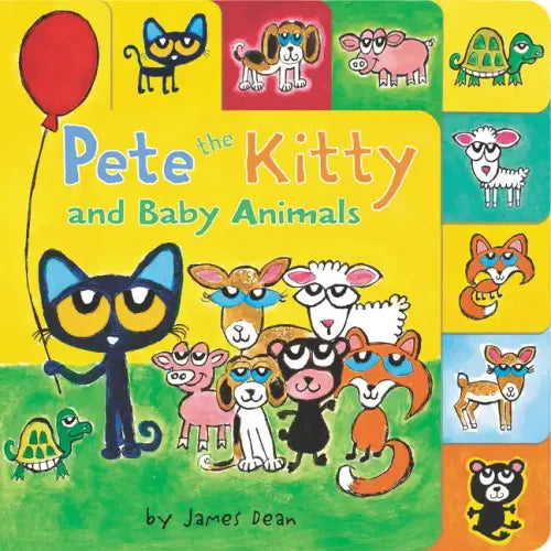 Pete the Kitty and Baby Animals: A Tabbed Board Book for Kids - Board Book