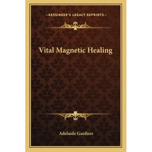 Vital Magnetic Healing - Paperback