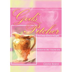 God's Pitcher And Other Spiritual Thoughts - Paperback
