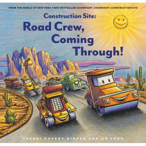 Construction Site: Road Crew, Coming Through! - Hardcover
