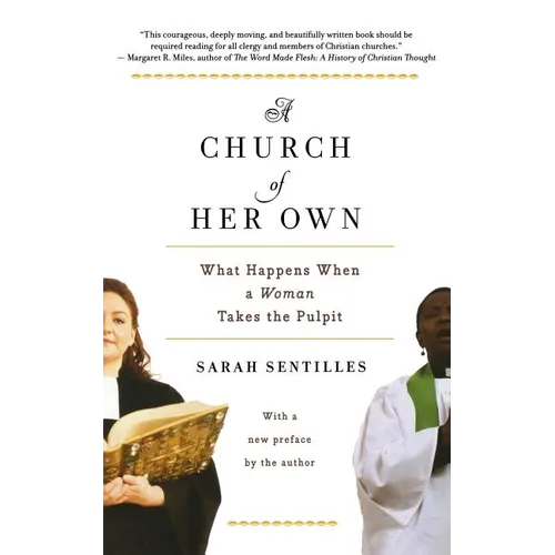 A Church of Her Own: What Happens When a Woman Takes the Pulpit - Paperback