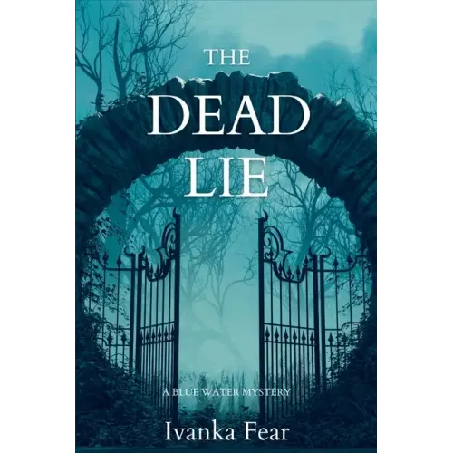 The Dead Lie: A Blue Water Mystery - Paperback