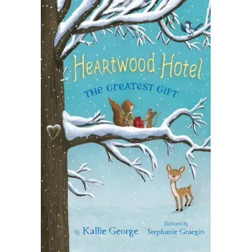 Heartwood Hotel: The Greatest Gift - Paperback
