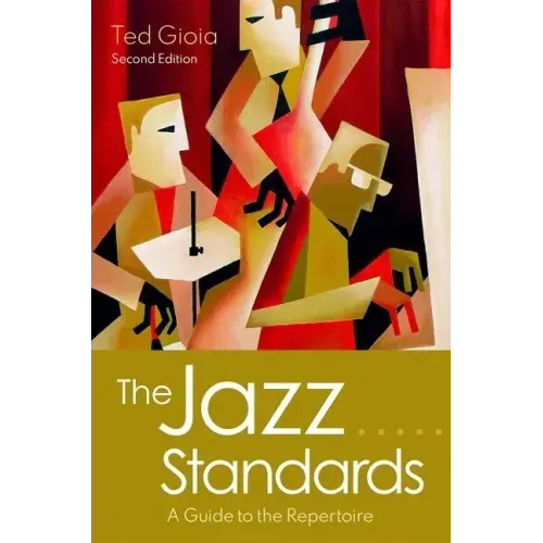 The Jazz Standards: A Guide to the Repertoire - Hardcover