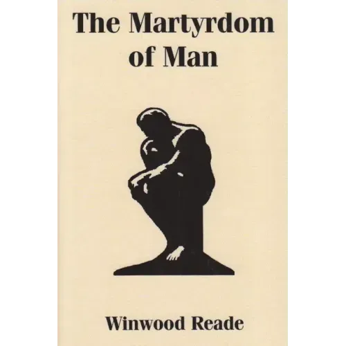The Martyrdom of Man - Paperback